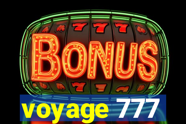 voyage 777